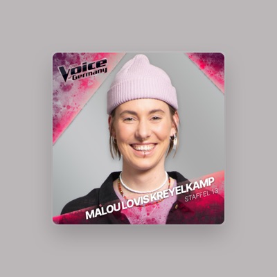 Listen to Malou Lovis Kreyelkamp, watch music videos, read bio, see tour dates & more!