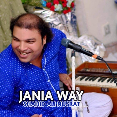 Shahid Ali Nusrat - Jania Way
