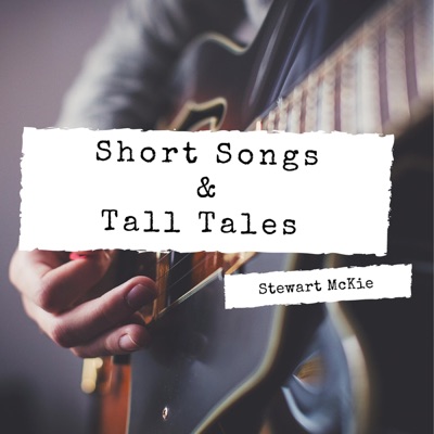 Short Songs & Tall Tales - EP