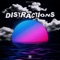 Distractions (feat. Jcruize) - Sasha K. lyrics