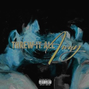 Threw It All Away (feat. Heem) - Single
