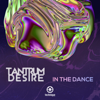 In the Dance - Tantrum Desire