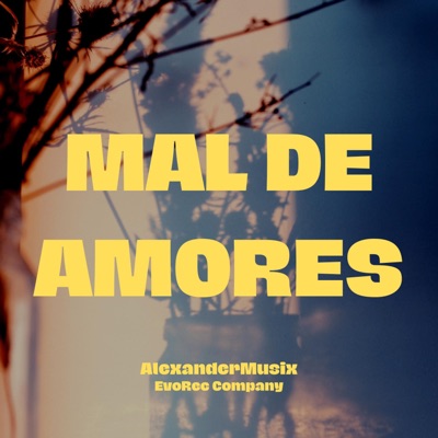 Alexander - Mal De Amores
