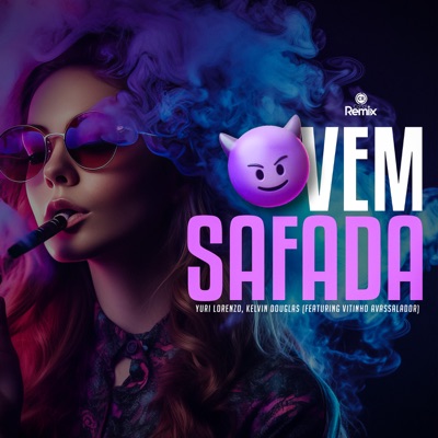 Vem Safada (feat. Vitinho Avassalador) - Single