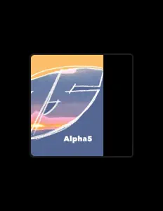 Alpha5을(를) 듣고, 뮤직 비디오를 보고, 약력을 읽고, 투어 일정 등을 확인하세요!