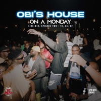 Obi's House On A Monday: Live Mix, Vol. 2,  Oct 24, 2022 (DJ Mix) - DJ OBI