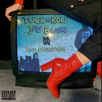 Tuck N Roll - Single - Jay Blaine