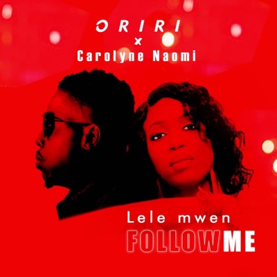 Lele mwen (follow me) (feat. Carolyne Naomi) - Single