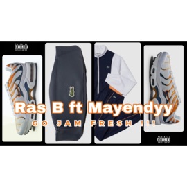 Go Jam Fresh (Bouyon) (feat. Mayendyy) Ras B