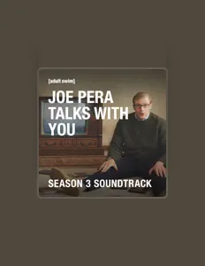 收听 Joe Pera Talks With You、观看音乐视频、阅读小传、查看巡演日期等 ！