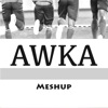 Awka Meshup