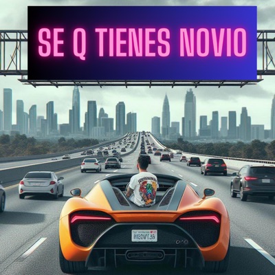 SE Q TIENES NOVIO (feat. Tyel, UVE R & ONAI) - Single