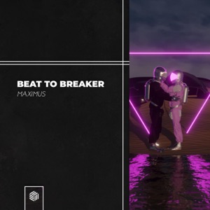 Beat To the Breaker (Extended Mix)