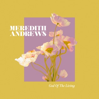 Meredith Andrews God Of The Living