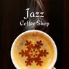 Stream & download Jazz Coffee Shop