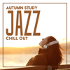 Autumn Study Jazz Chill Out: Cozy Smooth Instrumental Jazz for Studying and Working - Cafe Chill Jazz Background, Study Music Jazz Project & Instrumental Jazz Music Group