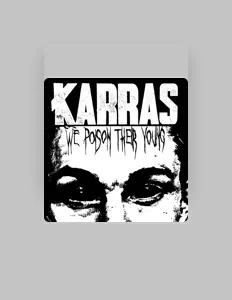 Listen to Karras, watch music videos, read bio, see tour dates & more!