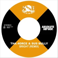 Bright (Remix) - Single - Tha 4orce & Sus Bully