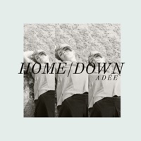 Home/Down - EP - ADÉE
