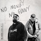 NO MONEY NO FUNNY (feat. Branco) artwork