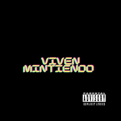 Viven Mintiendo - Single
