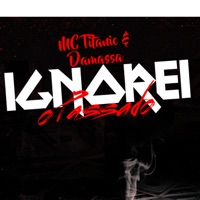 Ignorei o Passado - Single - MC Titanic, Damassa & Castro Beatz