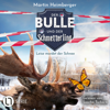 Leise mordet der Schnee - Der Bulle und der Schmetterling, Folge 6 (Ungekürzt) - Martin Heimberger