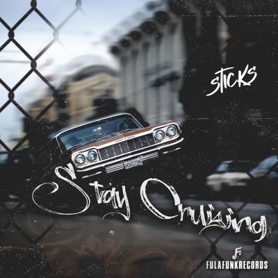 STAY CRUZING (feat. STICKS) - Single