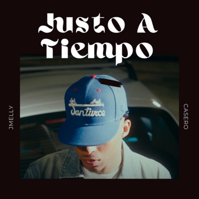 Justo A Tiempo (feat. Casero) - Single