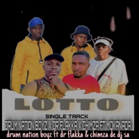 Dr Flakka & Chimza De Dj x Drum Nation Boyz x Mokanada Lotto - Single - DR FLAKKA X CHIMZA DE DJ SA