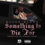 Something To Die For - EP