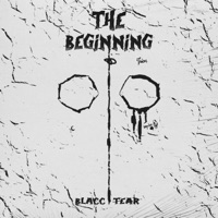 The Beginning - Single - BLACC TEAR