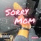 Sorry Mom - Jaeza lyrics