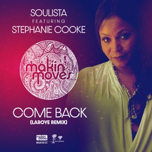 Come Back (Laroye Remixes) [feat. Stephanie Cooke] - Single