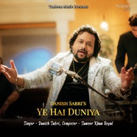 Yeh Hai Duniya - Single - Danish Sabri