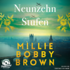 Neunzehn Stufen (Ungekürzt) - Millie Bobby Brown