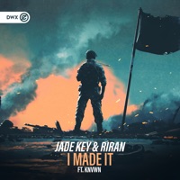 I Made It (feat. KNVWN) - Single - Jade Key, RiraN & Dirty Workz