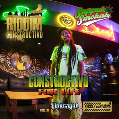 Constructivo for life (feat. Suppah Smokah) - Single