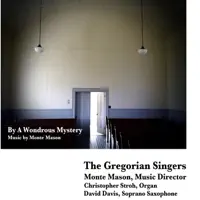 I Follow a Star — The Gregorian Singers & Monte Mason