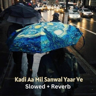 Abuzar Marshall - Kadi Aa Mil Sanwal Yaar Ve