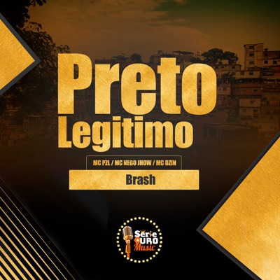 Preto Legitimo (feat. DJ Brash) - Single
