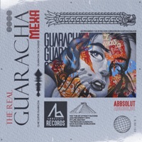 The Real Guaracha Mexa Vol. 1 - Abbsolut