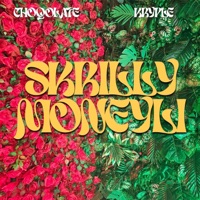 Skrilly Moneyli - Single - Choqolate & Kryple