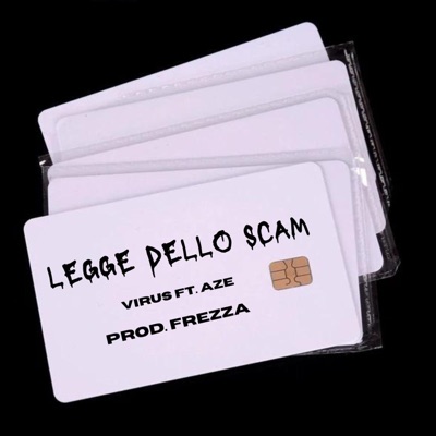 LEGGE DELLO SCAM (feat. Aze00 & Frezza) - Single