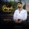 Pagal Na Hojawa (Refix) - Single