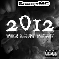 2012 The Lost Tape! - SharpyMC