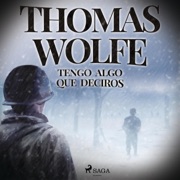 Tengo algo que deciros (Unabridged) - Tom Wolfe