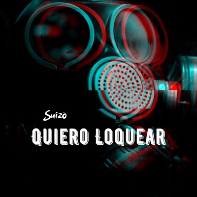 Quiero Loquear - Single