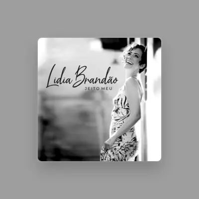 Listen to Lidia Brandão, watch music videos, read bio, see tour dates & more!