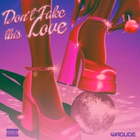 Don't Fake This Love - Single - Wadude